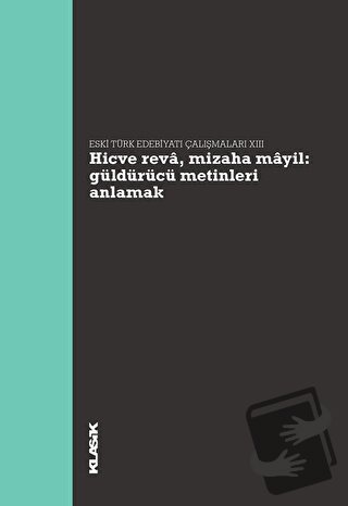 Hicve Reva, Mizaha Mayil Güldürücü Metinleri Anlamak - Eski Türk Edebi