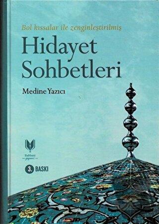 Hidayet Sohbetleri (Ciltli) - Medine Yazıcı - Rabbani Yayınevi - Fiyat