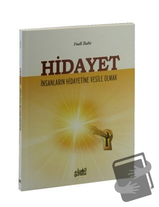 Hidayet - Fadl İlahi - Guraba Yayınları - Fiyatı - Yorumları - Satın A