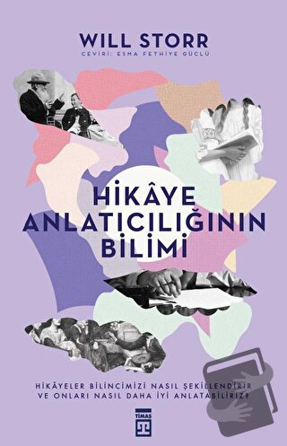 Hikaye Anlatıcılığının Bilimi - Will Storr - Timaş Yayınları - Fiyatı 