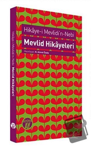 Hikaye-i Mevlidi’n-Nebi / Mevlid Hikayeleri - N. Ahmet Özalp - Büyüyen