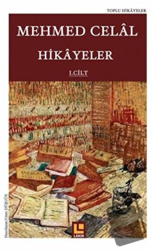 Hikayeler (1. Cilt) - Mehmed Celal - Lakin Yayınları - Fiyatı - Yoruml