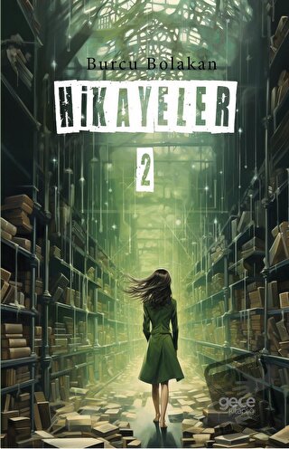 Hikayeler - 2 - Burcu Bolakan - Gece Kitaplığı - Fiyatı - Yorumları - 