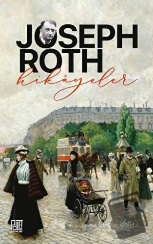 Hikayeler - Joseph Roth - Palet Yayınları - Fiyatı - Yorumları - Satın