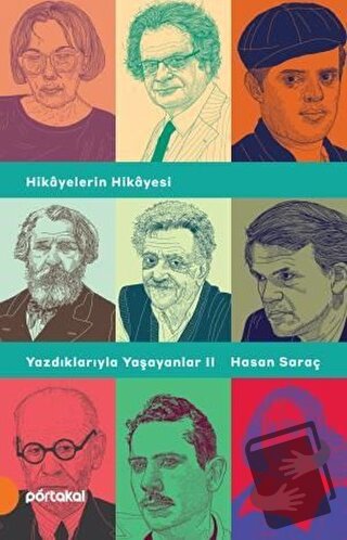 Hikayelerin Hikayesi - Yazdıklarıyla Yaşayanlar 2 - Hasan Saraç - Port