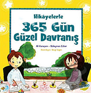 Hikayelerle 365 Gün Güzel Davranış (Ciltli) - Ali Karaçam - Nesil Çocu