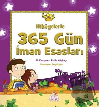 Hikayelerle 365 Gün İman Esasları (Ciltli) - Ali Karaçam - Nesil Çocuk