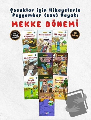 Hikayelerle Çocuklar İçin Mekke Dönemi (10 Kitap Takım) - Kolektif - A