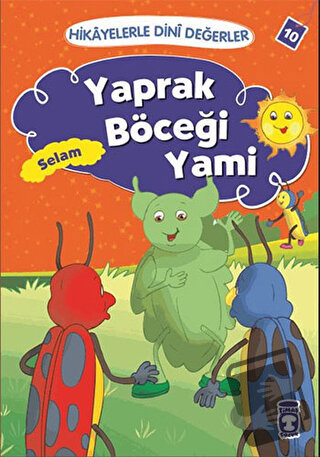 Hikayelerle Dini Değerler 10 - Yaprak Böceği Yami Selam - Asiye Aslı A