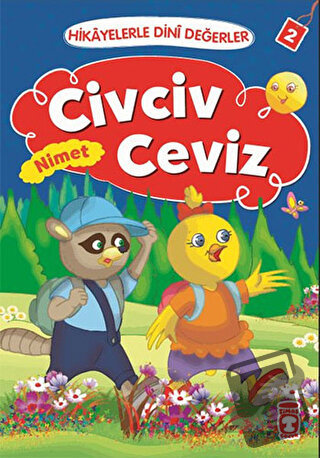 Hikayelerle Dini Değerler 2 - Civciv Ceviz Nimet - Asiye Aslı Aslaner 