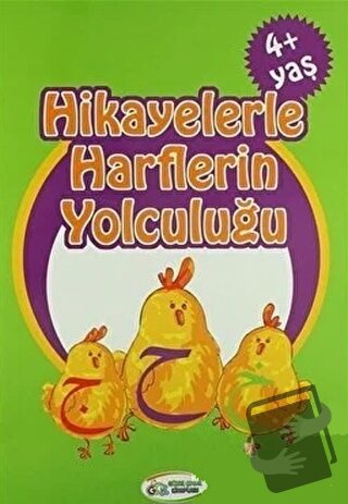 Hikayelerle Harflerin Yolculuğu - Kolektif - Güzel Çocuk Kitapları - E