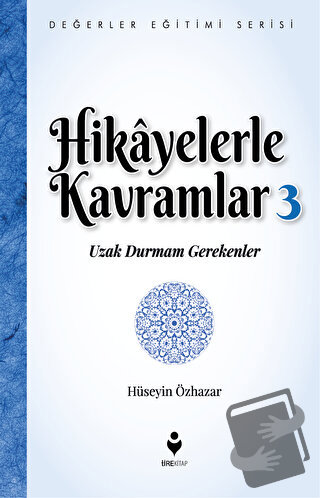 Hikayelerle Kavramlar 3 - Hüseyin Özhazar - Tire Kitap - Fiyatı - Yoru