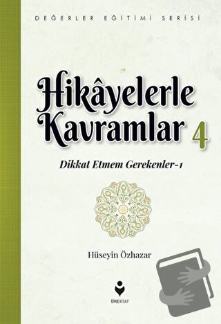 Hikayelerle Kavramlar 4 - Hüseyin Özhazar - Tire Kitap - Fiyatı - Yoru