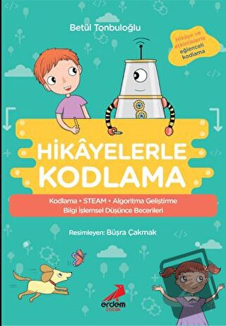 Hikayelerle Kodlama - Betül Tonbuloğlu - Erdem Çocuk - Fiyatı - Yoruml