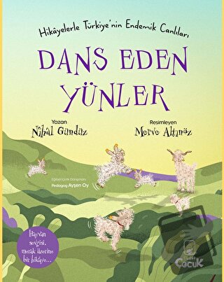 Hikâyelerle Türkiye’nin Endemik Canlıları Dans Eden Yünler - Nihal Gün