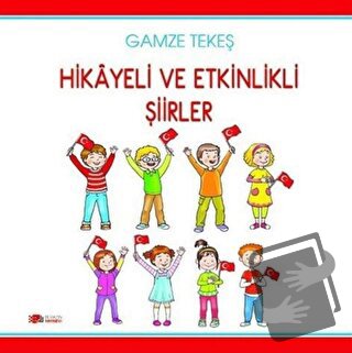 Hikayeli ve Etkinlikli Şiirler - Gamze Tekeş - Berikan Yayınevi - Fiya