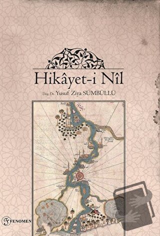 Hikayet-i Nil - Yusuf Ziya Sümbüllü - Fenomen Yayıncılık - Fiyatı - Yo