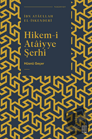 Hikem-i Ataiyye Şerhi - Hüsnü Geçer - Ketebe Yayınları - Fiyatı - Yoru