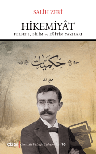 Hikemiyat - Salih Zeki - Çizgi Kitabevi Yayınları - Fiyatı - Yorumları