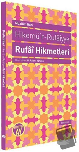 Hikemü’r-Rufaiyye Rufai Hikmetleri - Muallim Naci - Büyüyen Ay Yayınla