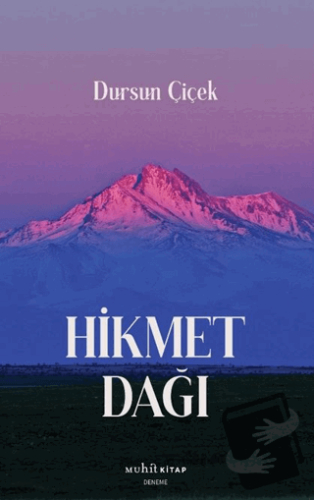 Hikmet Dağı - Dursun Çiçek - Muhit Kitap - Fiyatı - Yorumları - Satın 