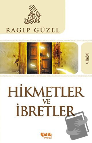 Hikmet ve İbret - Ragıp Güzel - Çelik Yayınevi - Fiyatı - Yorumları - 