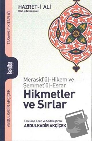 Hikmetler ve Sırlar (Ciltli) - Ali Bin Ebu Talib - Kurtuba Kitap - Fiy