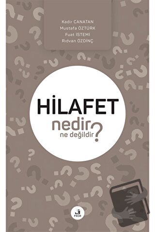 Hilafet Nedir Ne Değildir? - Fuat İstemi - Fecr Yayınları - Fiyatı - Y