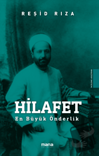 Hilafet - Reşid Rıza - Mana Yayınları - Fiyatı - Yorumları - Satın Al