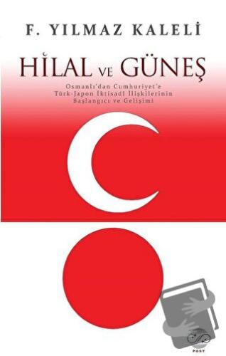 Hilal ve Güneş - F. Yılmaz Kaleli - Post Yayınevi - Fiyatı - Yorumları