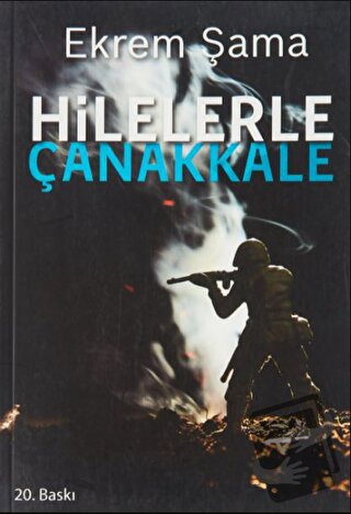 Hilelerle Çanakkale - Ekrem Şama - Gonca Yayınevi - Fiyatı - Yorumları