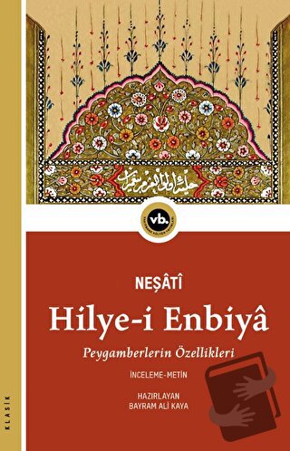 Hilye-i Enbiya - Neşati - Vakıfbank Kültür Yayınları - Fiyatı - Yoruml