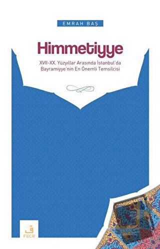 Himmetiyye - Emrah Baş - Fecr Yayınları - Fiyatı - Yorumları - Satın A