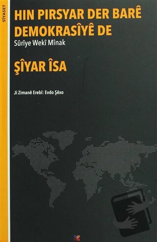 Hın Pırsyar Der Bare Demokrasiye de - Şiyar İsa - Lis Basın Yayın - Fi