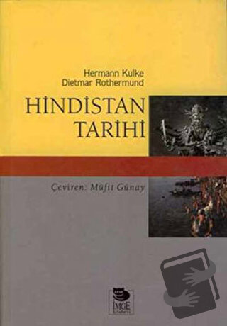 Hindistan Tarihi - Hermann Kulke - İmge Kitabevi Yayınları - Fiyatı - 