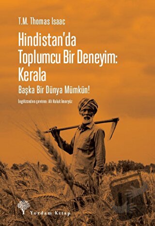 Hindistan'da Toplumcu Bir Deneyim: Kerala - T.M. Thomas Isaac - Yordam