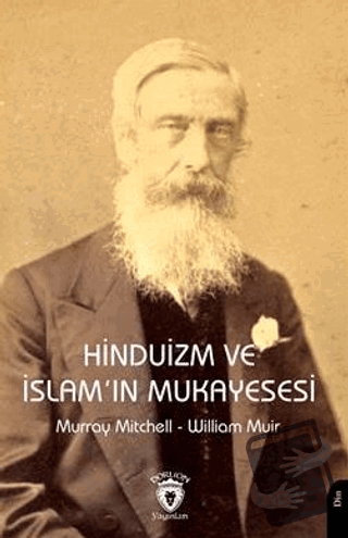 Hinduizm ve İslam'ın Mukayesesi - Murray Mitchell - Dorlion Yayınları 