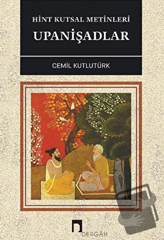 Hint Kutsal Metinleri - Upanişadlar - Cemil Kutlutürk - Dergah Yayınla