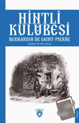 Hintli Kulübesi - Bernardin de Saint-Pierre - Dorlion Yayınları - Fiya