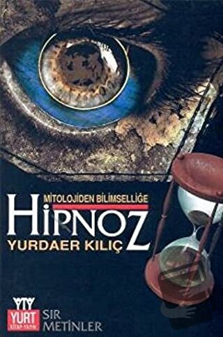 Hipnoz - Yurdaer Kılıç - Yurt Kitap Yayın - Fiyatı - Yorumları - Satın