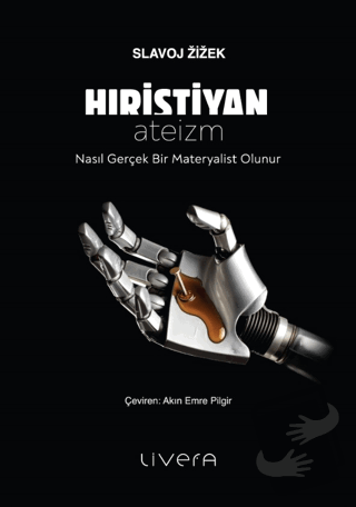 Hıristiyan Ateizm - Slavoj Zizek - Livera Yayınevi - Fiyatı - Yorumlar