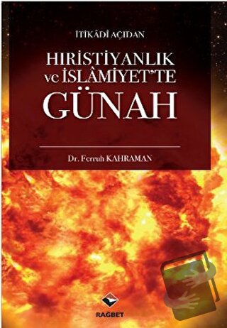 Hıristiyanlık ve İslamiyet’te Günah - Ferruh Kahraman - Rağbet Yayınla