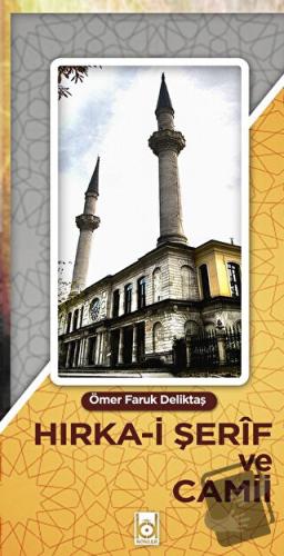 Hırka-i Şerif ve Cami - Ömer Faruk Deliktaş - Kökler Kitabevi - Fiyatı