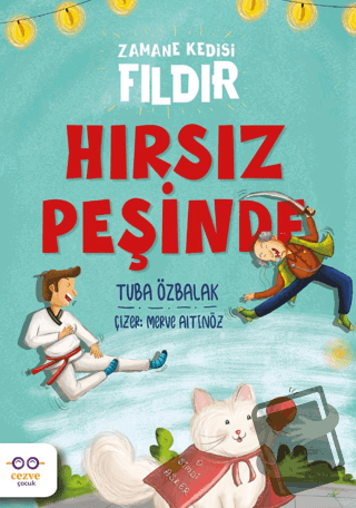 Hırsız Peşinde – Zamane Kedisi Fıldır - Tuğba Özbalak - Cezve Çocuk - 