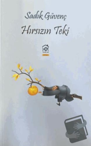 Hırsızın Teki - Sadık Güvenç - Kurgu Kültür Merkezi - Fiyatı - Yorumla