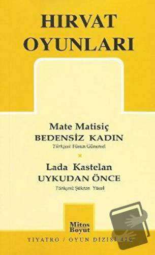 Hırvat Oyunları - Mate Matisiç - Mitos Boyut Yayınları - Fiyatı - Yoru