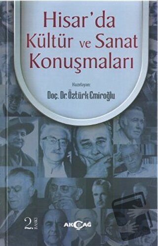 Hisar’da Kültür ve Sanat Konuşmaları - Öztürk Emiroğlu - Akçağ Yayınla