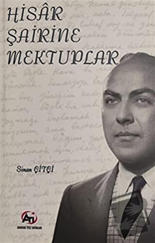 Hisar Şairine Mektuplar - Sinan Çitçi - Akademi Titiz Yayınları - Fiya