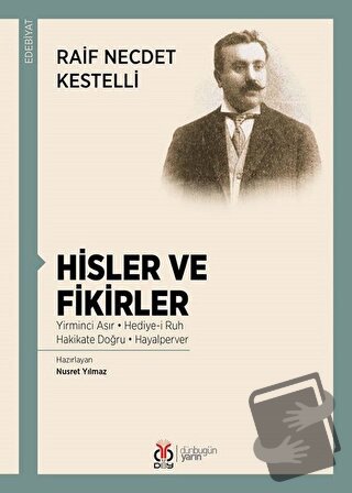 Hisler ve Fikirler - Raif Necdet Kestelli - DBY Yayınları - Fiyatı - Y