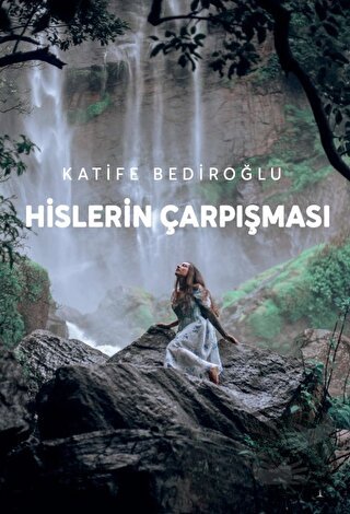 Hislerin Çarpışması - Katife Bediroğlu - Odessa Yayınevi - Fiyatı - Yo